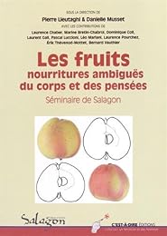 Les  fruits, nourritures ambiguës des corps et des pensées