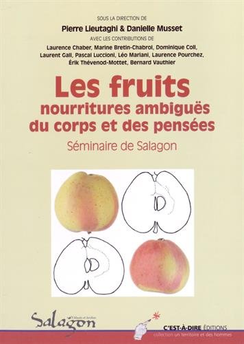 Les  fruits, nourritures ambiguës des corps et des pensées