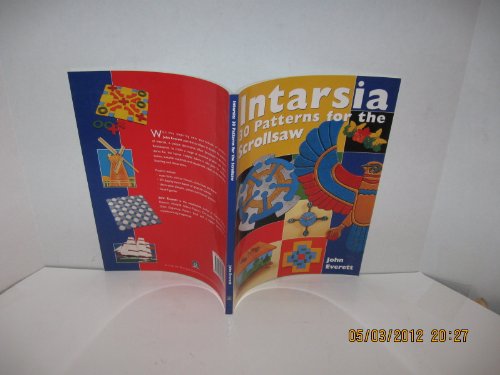 Intarsia (Two Books): The Art of Intarsia Projects & Patterns; Intarsia: 30 Patterns for the Scrollsaw