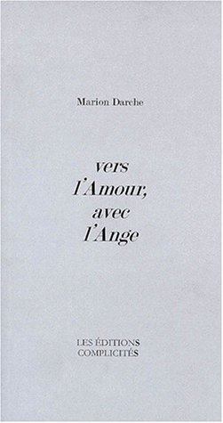 Vers l'amour, avec l'ange by Marion Darche (Paperback)