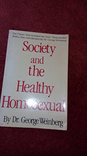 Society and the Healthy Homosexual - George Weinberg