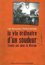 La  vie ordinaire d'un soudeur