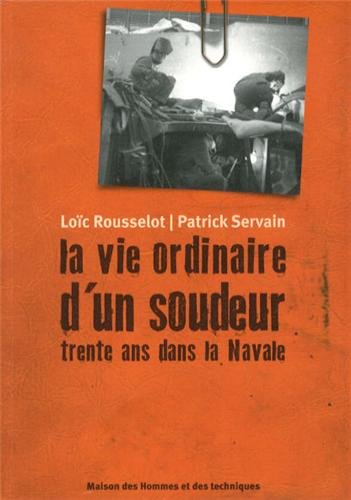La  vie ordinaire d'un soudeur