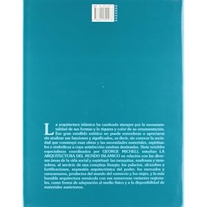 La arquitectura del mundo islamico/ The Architecture of the Islamic World: Su Historia Y Significado Social (Spanish Edition)