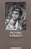 Pictures and Reality : Monumental Frescoes and Mosaics in Rome around 1300, Wollesen, Jens T., 0820438464
