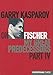 Garry Kasparov on Fischer: Garry Kasparov On My Great Predecessors, Part 4 by Garry Kasparov