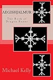 Aegishjalmur: The Book of Dragon Runes