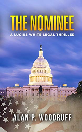 The Nominee (Lucius White Novels Book 3)