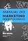 Livro Manual do Marketing Odontológico: Como Fazer Divulgação da sua Clínica