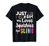 Just a Girl Who Loves Squishies and Slime Shirt