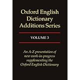 Oxford English Dictionary Additions Series, Vol. 3