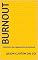 Livro Burnout : A síndrome do esgotamento profissional