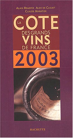 La  cote des grands vins de France