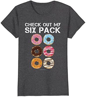 Womens Check Out My Six Pack Donut Shirt - Funny Gym Shirts Medium Dark Heather