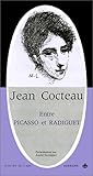 Jean Cocteau, entre Picasso et Radiguet by 