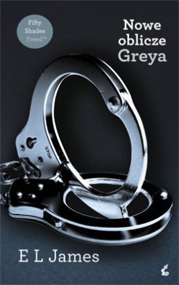 Nowe Oblicze Greya - Fifty Shades Freed (Polska Wersja Jezykowa)