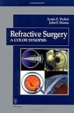 Refractive Surgery : A Color Synopsis, Probst, Louis E. and Doane, John F., 0865779147