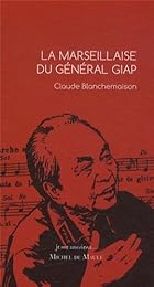 La  Marseillaise du général Giap
