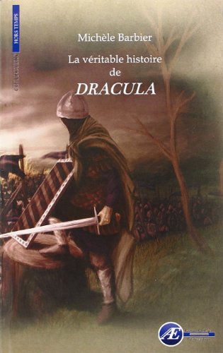 La  véritable histoire de Dracula