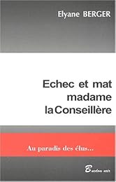Échec et mat, madame la Conseillère