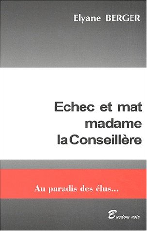 Échec et mat, madame la Conseillère