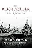 The Bookseller: The First Hugo Marston Novel (A Hugo Marston Novel Series Book 1) by Mark Pryor