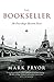 The Bookseller: The First Hugo Marston Novel (A Hugo Marston Novel Series Book 1) by Mark Pryor