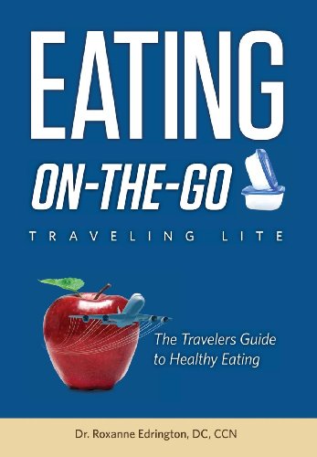 Download Eating On The Go: Traveling Lite