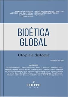 Livro Bioética Global: Utopia e Distopia