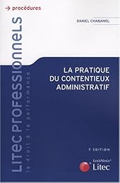 La  pratique du contentieux administratif
