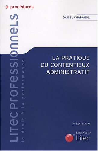 La  pratique du contentieux administratif
