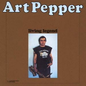 Art Pepper - Living Legend +Bonus [Japan LTD CD] UCCO-90137