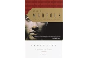 Akhenaten: Dweller in Truth A Novel