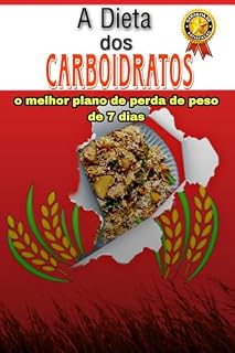 Livro A Dieta dos Carboidratos: perca peso em 7 dias
