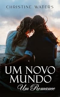 Livro Um novo mundo (Romance lésbico com diferença de idade Livro 1)
