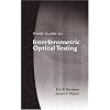 414EFTACJCL. SS100 Field-Guide-to-Interferometric-Optical-Testing-SPIE-Field-Guide-Series-Vol-FG10