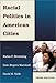Racial Politics in American Cities (3rd Edition)