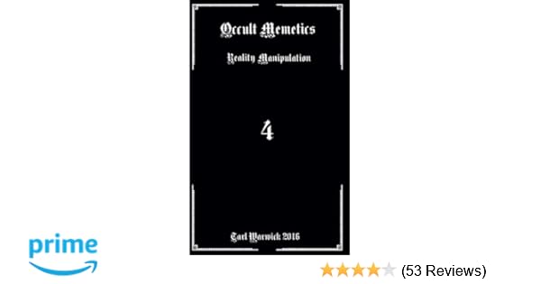 Occult Memetics Reality Manipulation Tarl Warwick - 