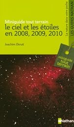 Le  ciel et les étoiles en 2008, 2009, 2010