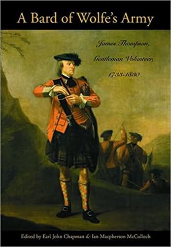 Bard of Wolfe's Army: James Thompson, Gentleman Volunteer, 1733-1830 (Military History) Paperback โ 1 Oct. 2010