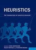 Heuristics: The Foundations of Adaptive Behavior