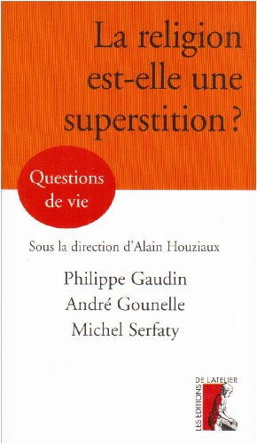 La  religion est-elle une superstition ?