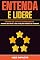 Livro Entenda e Lidere: Torne-se um Pai Consciente: Insipire seu filho a ser a melhor versão de si mesmo