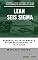 Livro LEAN SEIS SIGMA - AUMENTO DO FATURAMENTO DE UM RESTAURANTE DE FAST-FOOD: Aprenda com estudos de caso e alavanque seus resultados