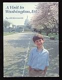 Front cover for the book A Visit to Washington D.C. by Jill Krementz