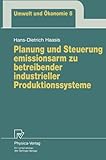 Image de Planung und Steuerung emissionsarm zu betreibender industrieller Produktionssysteme (Umwelt und Ökonomie) (Volume 8) (German Edition)
