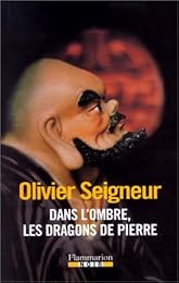 Dans l'ombre, les dragons de pierre