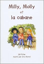 Milly, Molly et la cabane