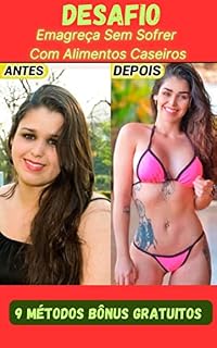 Livro Desafio Emagreça Sem Sofrer Com Alimentos Caseiros : 9 metodos bonus Gratuitos