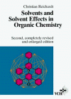 Solvents and Solvent Effects in Organic Chemistry, Reichardt, Christian, 3527268057